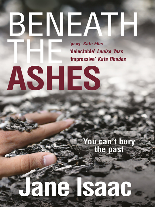 Title details for Beneath the Ashes by Jane Isaac - Available